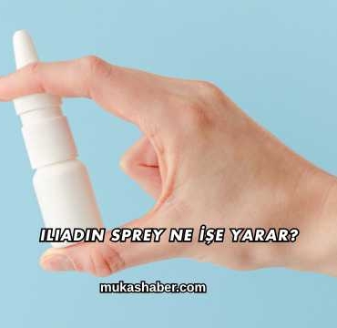 Iliadin Sprey Ne İşe Yarar?