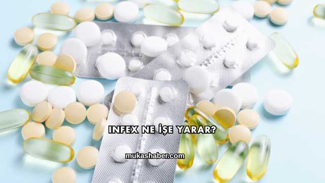 Infex Ne İşe Yarar?