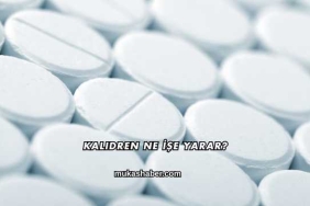 Kalidren Ne İşe Yarar?