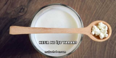 Kefir Ne İşe Yarar?