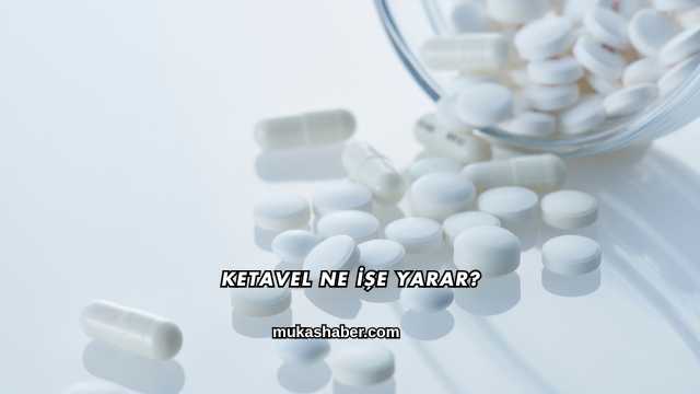 Ketavel Ne İşe Yarar?