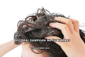 Ketoral Şampuan Ne İşe Yarar?