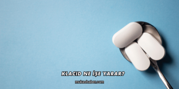 Klacid Ne İşe Yarar?