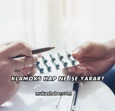 Klamoks Hap Ne İşe Yarar?