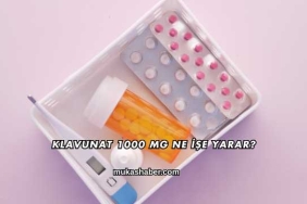 Klavunat 1000 Mg Ne İşe Yarar?