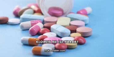 Klomen Ne İşe Yarar?