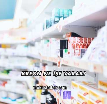 Kreon Ne İşe Yarar?