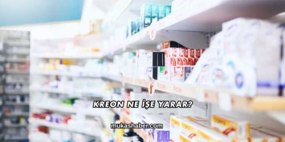 Kreon Ne İşe Yarar?