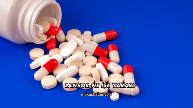 Lansor Ne İşe Yarar?