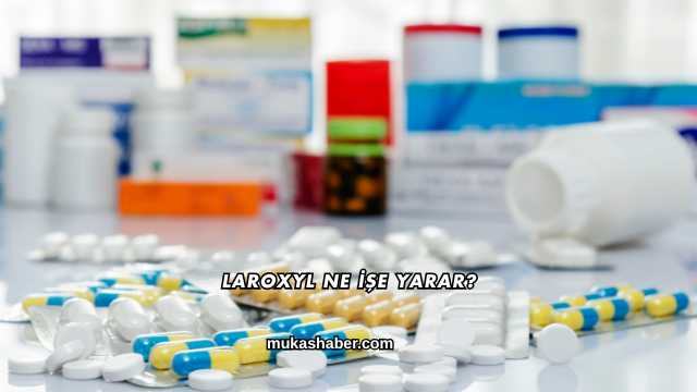 Laroxyl Ne İşe Yarar?