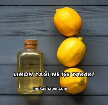 Limon Yağı Ne İşe Yarar?