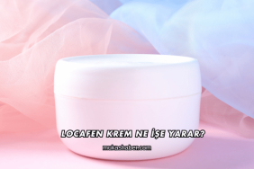 Locafen Krem Ne İşe Yarar?