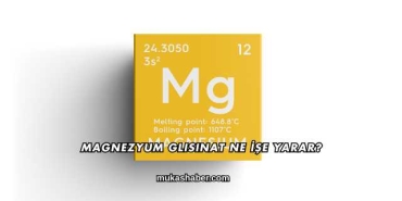 Magnezyum Glisinat Ne İşe Yarar?