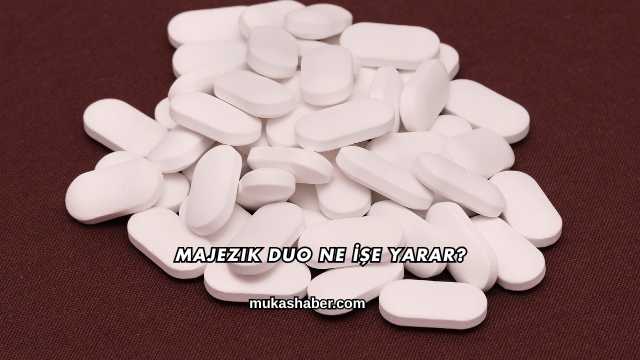 Majezik Duo Ne İşe Yarar?