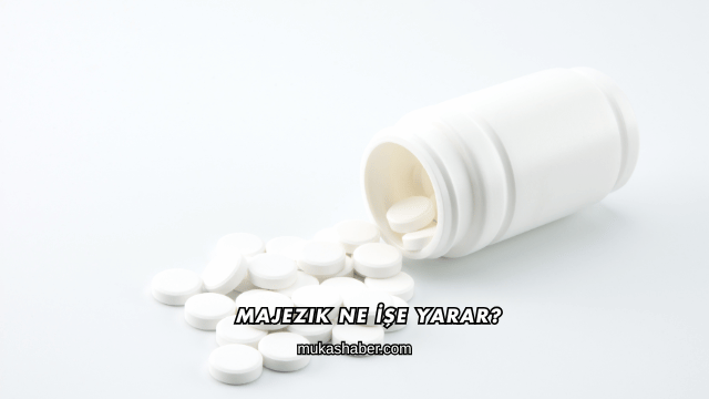 Majezik Ne İşe Yarar?