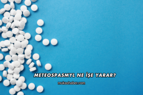Meteospasmyl Ne İşe Yarar?
