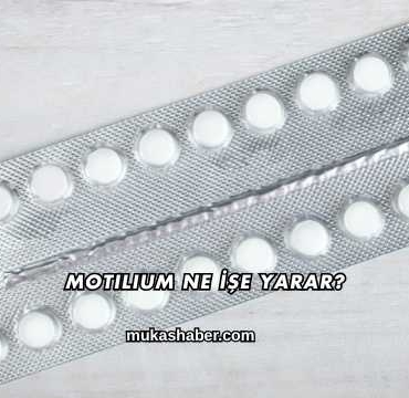 Motilium Ne İşe Yarar?