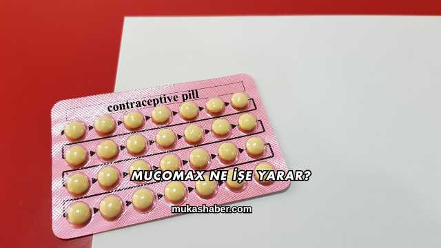 Mucomax Ne İşe Yarar?