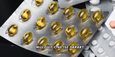 Mucovit C Ne İşe Yarar?