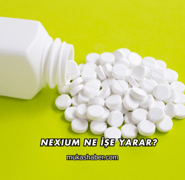Nexium Ne İşe Yarar?