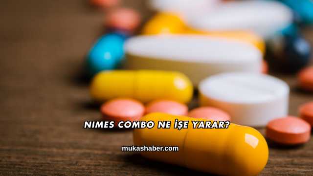 Nimes Combo Ne İşe Yarar?