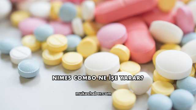 Nimes Combo Ne İşe Yarar?