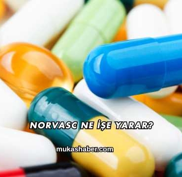 Norvasc Ne İşe Yarar?