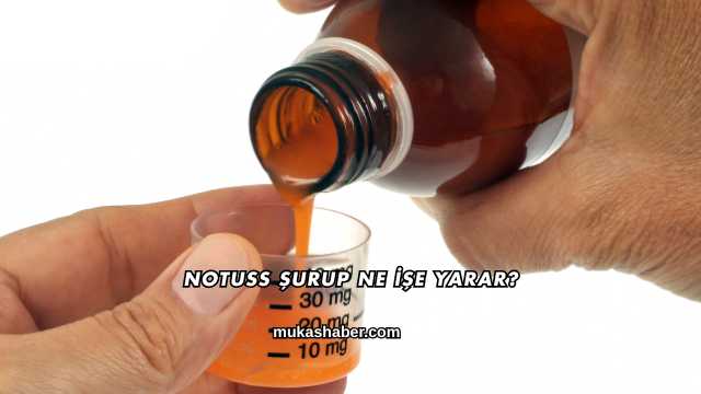 Notuss Şurup Ne İşe Yarar?