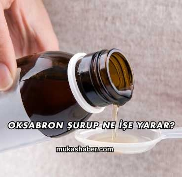 Oksabron Şurup Ne İşe Yarar?