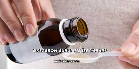 Oksabron Şurup Ne İşe Yarar?