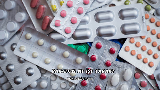 Parafon Ne İşe Yarar?