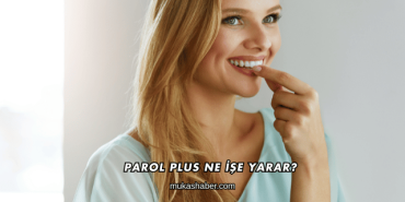 Parol Plus Ne İşe Yarar?