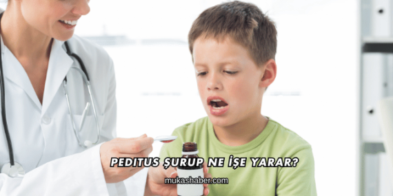 Peditus Şurup Ne İşe Yarar?