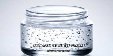 Prepagel Jel Ne İşe Yarar?
