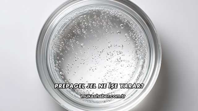 Prepagel Jel Ne İşe Yarar?