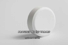 Profenid Ne İşe Yarar?