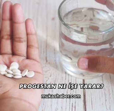 Progestan Ne İşe Yarar?