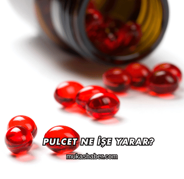Pulcet Ne İşe Yarar?