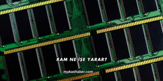 Ram Ne İşe Yarar?