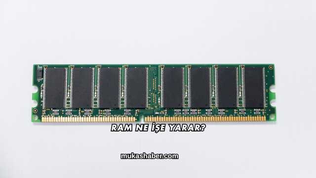 Ram Ne İşe Yarar?