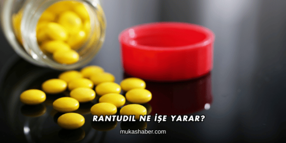 Rantudil Ne İşe Yarar?