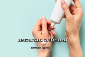 Redekain Krem Ne İşe Yarar?