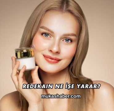 Redekain Ne İşe Yarar?