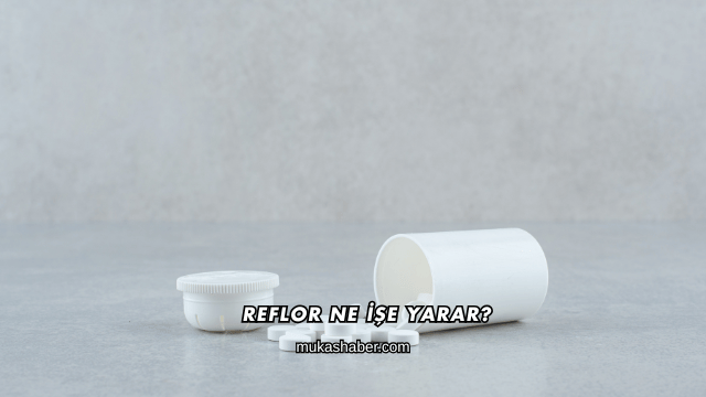 Reflor Ne İşe Yarar?