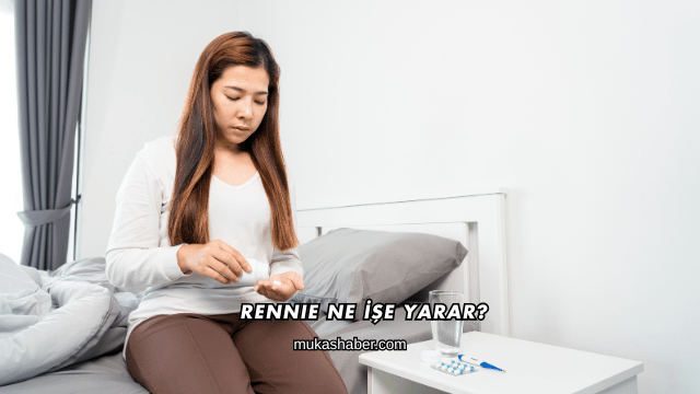 Rennie Ne İşe Yarar?