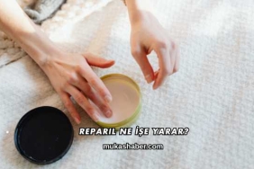 Reparil Ne İşe Yarar?
