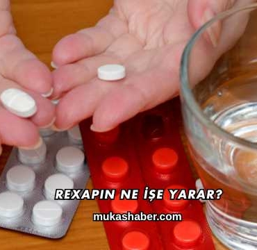 Rexapin Ne İşe Yarar?
