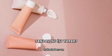Sandoz Ne İşe Yarar?