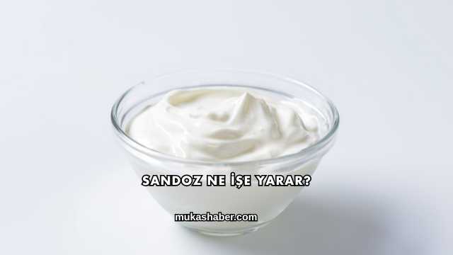 Sandoz Ne İşe Yarar?
