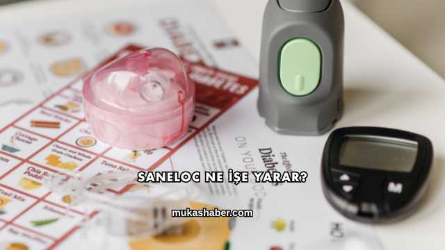 Saneloc Ne İşe Yarar?